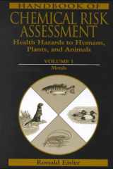 Handbook of Chemical Risk Assessment Health Hazards to Humans, Plants, and Animals, Three Volume Set cover image