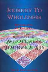 Journey to Wholeness Restoration of the Soul cover image