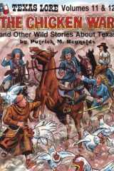 The Chicken War And Other Wild Stories about Texas cover image