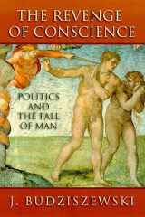 The Revenge of Conscience Politics and the Fall of Man cover image