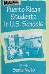 Puerto Rican Students in U.s. Schools (Sociocultural, Political, and Historical Studies in Education) cover image