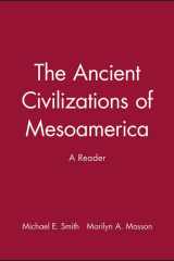 The Ancient Civilizations of Mesoamerica A Reader cover image