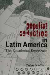 Populist Seduction in Latin America: The Ecuadorian Experience (Ohio RIS Latin America Series) cover image