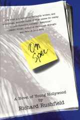 On Spec A Novel of Young Hollywood cover image