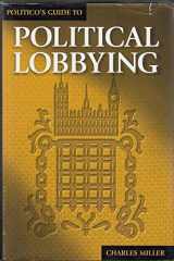 Politico's Guide to Political Lobbying cover image
