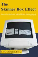 The Skinner Box Effect: Sexual Addiction and Online Pornography cover image