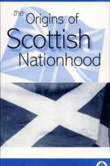 The Origins of Scottish Nationhood cover image