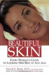 Beautiful Skin Every Woman's Guide to Looking Her Best at Any Age cover image