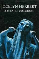 Jocelyn Herbert A Theatre Workbook cover image