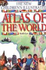The New Children's Illustrated Atlas Of The World cover image