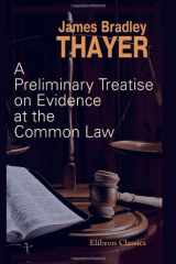 A Preliminary Treatise on Evidence at the Common Law cover image