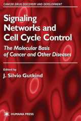 Signaling Networks and Cell Cycle Control The Molecular Basis of Cancer and Other Diseases cover image