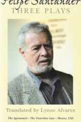 Felipe Santander: Three Plays (Great Translations Series) cover image