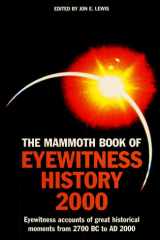 The Mammoth Book of Eyewitness History to 2000 cover image