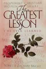 The Greatest Lesson I've Ever Learned (for Women) cover image