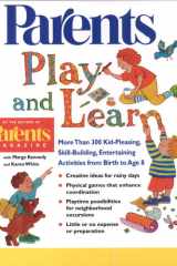 Play and Learn More Than 300 Engaging and Educational Activities from Birth to Age 8 cover image