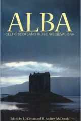 Alba: Celtic Scotland in the Medieval Era cover image