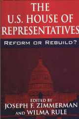 The U.S. House of Represenstatives: Reform or Rebuild? cover image