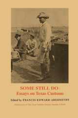 Some Still Do Essays on Texas Customs cover image