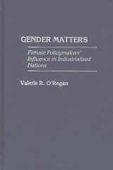 Gender Matters: Female Policymakers' Influence in Industrialized Nations cover image