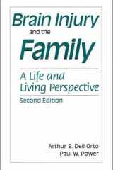 Brain Injury and the Family: A Life and Living Perspective, Second Edition cover image