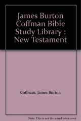 James Burton Coffman Bible Study Library New Testament cover image