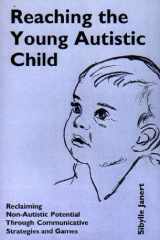 Reaching the Young Autistic Child cover image