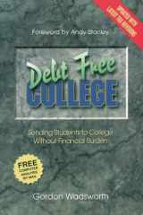 Debt Free College Sending Students to College Without Financial Burden cover image