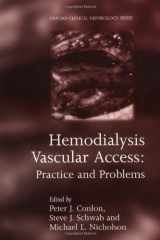 Hemodialysis Vascular Access: Practice and Problems cover image