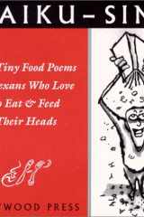 Haiku-Sine 217 Tiny Food Poems by Texans Who Love to Eat and Feed Their Head cover image