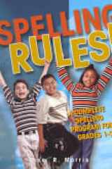 Spelling Rules!: A Complete Spelling Program for Grades 1-3 cover image