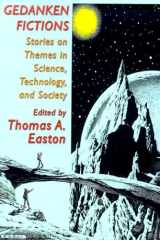 Gedanken Fictions Stories on Themes in Science, Technology, and Society cover image