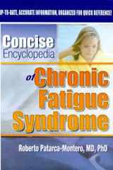 Concise Encyclopedia of Chronic Fatigue Syndrome cover image