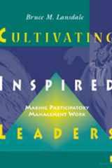 Cultivating Inspired Leaders: Making Participatory Management Work cover image
