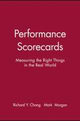 Performance Scorecards Measuring the Right Things in the Real World cover image