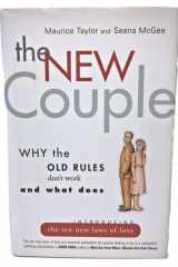 New Couple Why the Old Rules Don't Work and What Does cover image