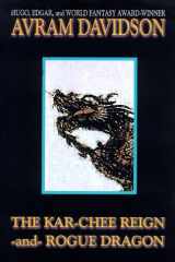 The Kar-Chee Reign and Rogue Dragon cover image