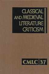 Classical and Medieval Literature Criticism (Classical and Medieval Literature Criticism, 37) cover image