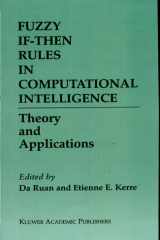 Fuzzy If-Then Rules in Computational Intelligence Theory and Applications cover image
