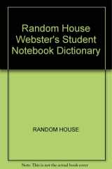 Random House Webster's Student Notebook Dictionary cover image
