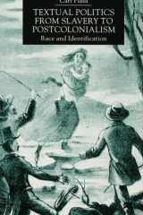 Textual Politics from Slavery to Postcolonialism Race and Identification cover image