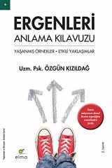 Ergenleri Anlama Kilavuzu; Yasanmis Örnekler - Etkili Yaklasimlar cover image