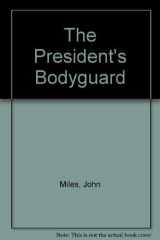 The President's Bodyguard cover image