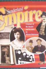 Sunderland Empire A History of the Theatre and Its Stars cover image