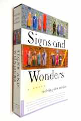 Signs and Wonders A Novel cover image