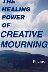 The Healing Power of Creative Mourning Poems cover image