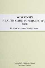 Wisconsin Health Care in Perspective 2000 cover image