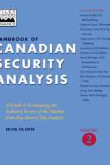 Handbook of Canadian Security Analysis A Guide to Evaluating the Industry Sectors of the Market, from Bay Street's Top Analysts, Volume 2 cover image
