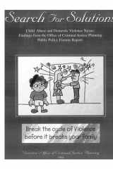 Search for Solutions Child Abuse and Domestic Violence Nexus: Findings from the Office of Criminal Justice Planning Public Policy Forums Report cover image