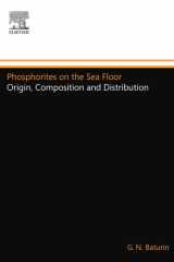 Phosphorites on the Sea Floor Origin, Composition and Distribution cover image